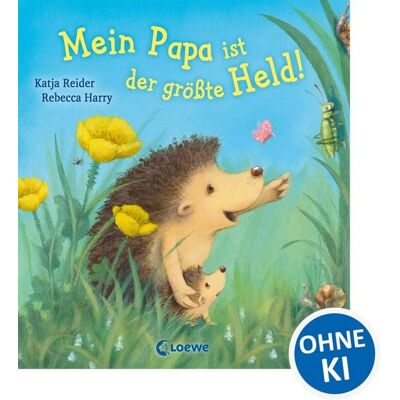 Loewe Mein Papa ist der größte Held! Loewe Mein Papa ist der größte Held!