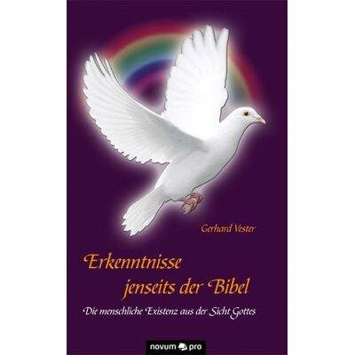 Novum Verlag Erkenntnisse jenseits der Bibel Novum Verlag Erkenntnisse jenseits der Bibel