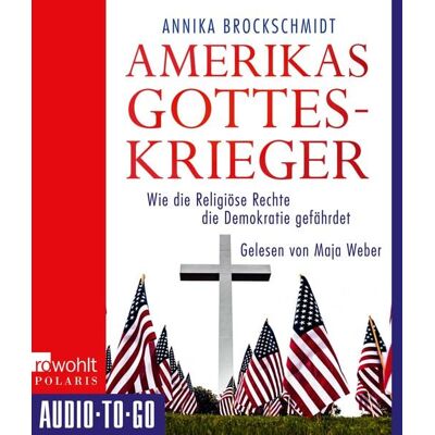 Audio-To-Go Amerikas Gotteskrieger Audio-To-Go Amerikas Gotteskrieger