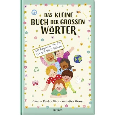 Pattloch Geschenkbuch Das kleine Buch der großen Wörter Pattloch Geschenkbuch Das kleine Buch der großen Wörter
