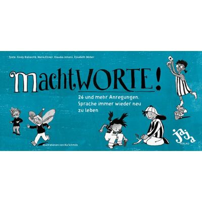 Jaja Verlag MachtWORTE! Jaja Verlag MachtWORTE!