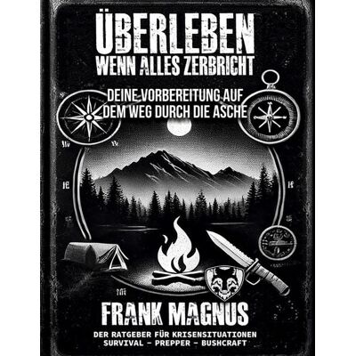 BoD – Books on Demand Überleben wenn alles zerbricht BoD – Books on Demand Überleben wenn alles zerbricht
