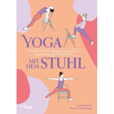 Riva Yoga mit dem Stuhl Riva Yoga mit dem Stuhl
