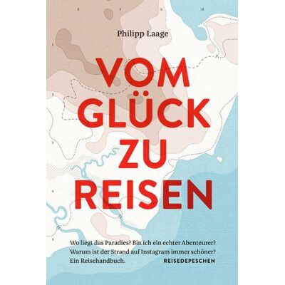 Reisedepeschen Verlag Vom Glück Zu Reisen Reisedepeschen Verlag Vom Glück Zu Reisen