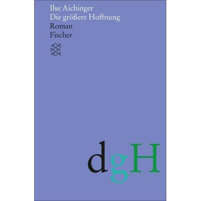 Fischer E-Books Die größere Hoffnung Fischer E-Books Die größere Hoffnung