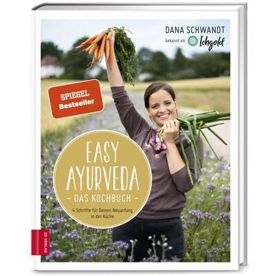 ZS - ein Verlag der Edel Verlagsgruppe Easy Ayurveda — Das Kochbuch ZS - ein Verlag der Edel Verlagsgruppe Easy Ayurveda — Das Kochbuch