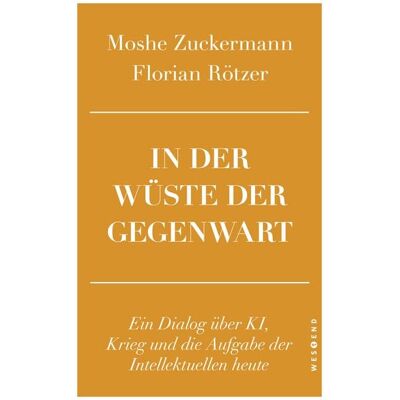Westend In der Wüste der Gegenwart Westend In der Wüste der Gegenwart