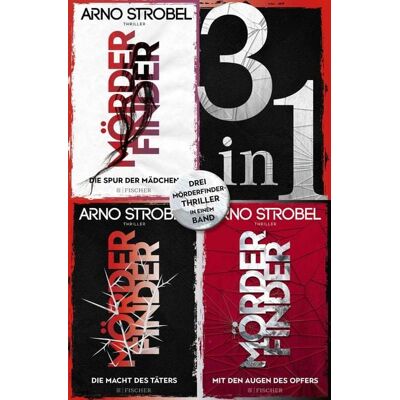 Fischer E-Books Die Spur der Mädchen / Die Macht des Täters / Mit den Augen des Opfers - Drei »Mörderfinder«-Thriller in einem Band Fischer E-Books Die Spur der Mädchen / Die Macht des Täters / Mit den Augen des Opfers - Drei »Mörderfinder«-Thriller in einem Band