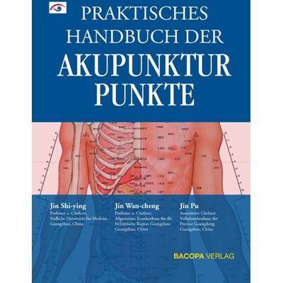 Bacopa Praktisches Handbuch der Akupunkturpunkte Bacopa Praktisches Handbuch der Akupunkturpunkte