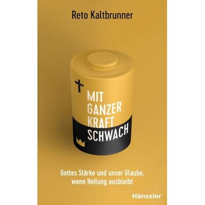 Hänssler Mit ganzer Kraft schwach Hänssler Mit ganzer Kraft schwach