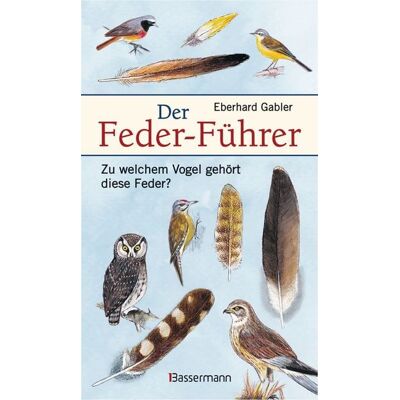 Bassermann Der Feder-Führer Bassermann Der Feder-Führer