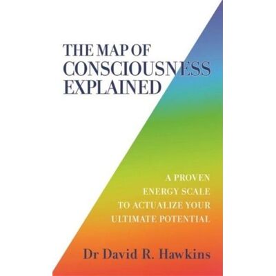 Hay House The Map of Consciousness Explained Hay House The Map of Consciousness Explained