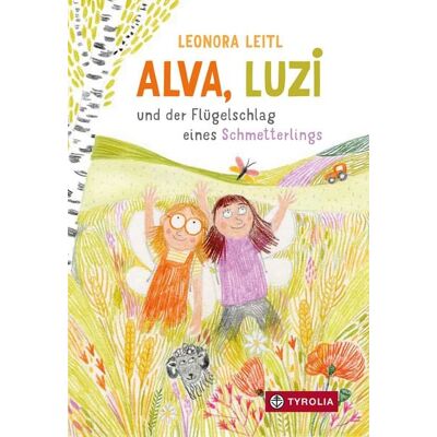Tyrolia Alva, Luzi und der Flügelschlag eines Schmetterlings Tyrolia Alva, Luzi und der Flügelschlag eines Schmetterlings
