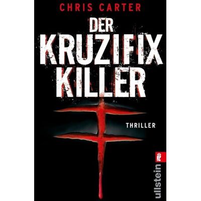 Ullstein Taschenbuch Der Kruzifix-Killer / Detective Robert Hunter Band 1 Ullstein Taschenbuch Der Kruzifix-Killer / Detective Robert Hunter Band 1