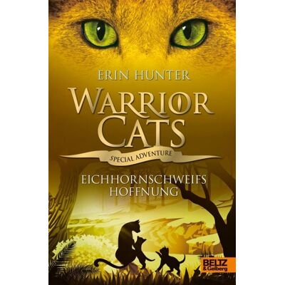 Beltz eBook Warrior Cats - Special Adventure. Eichhornschweifs Hoffnung Beltz eBook Warrior Cats - Special Adventure. Eichhornschweifs Hoffnung