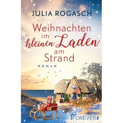 Forever Weihnachten im kleinen Laden am Strand Forever Weihnachten im kleinen Laden am Strand
