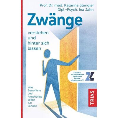 TRIAS Zwänge verstehen und hinter sich lassen TRIAS Zwänge verstehen und hinter sich lassen