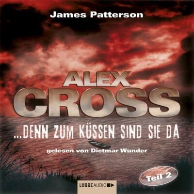 Lübbe Audio Folge 2: ...denn zum Küssen sind sie da Lübbe Audio Folge 2: ...denn zum Küssen sind sie da