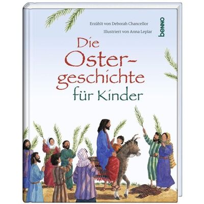 St. Benno Die Ostergeschichte für Kinder St. Benno Die Ostergeschichte für Kinder