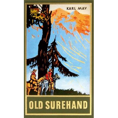 Karl-May Old Surehand. Zweiter Band Karl-May Old Surehand. Zweiter Band