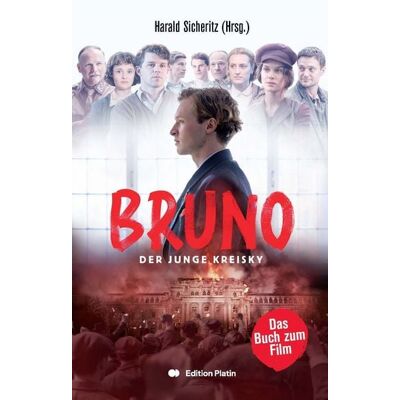 Buchverlag Edition Platin Bruno - Der junge Kreisky Buchverlag Edition Platin Bruno - Der junge Kreisky