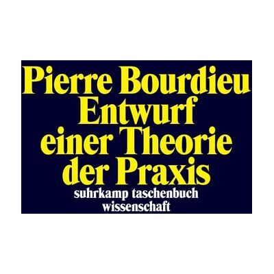 Suhrkamp Entwurf einer Theorie der Praxis Suhrkamp Entwurf einer Theorie der Praxis