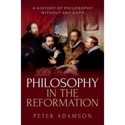 Oxford University Press Philosophy in the Reformation Oxford University Press Philosophy in the Reformation