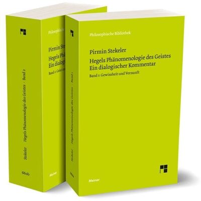 Meiner, F Hegels Phänomenologie des Geistes. Ein dialogischer Kommentar (Band 1 und 2) Meiner, F Hegels Phänomenologie des Geistes. Ein dialogischer Kommentar (Band 1 und 2)