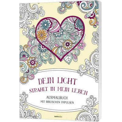 Gerth Medien Dein Licht strahlt in mein Leben - Ausmalbuch Gerth Medien Dein Licht strahlt in mein Leben - Ausmalbuch