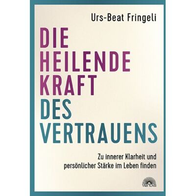 Via Nova Die heilende Kraft des Vertrauens Via Nova Die heilende Kraft des Vertrauens