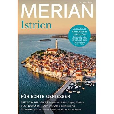 Merian / Holiday MERIAN Magazin Istrien 03/21 Merian / Holiday MERIAN Magazin Istrien 03/21