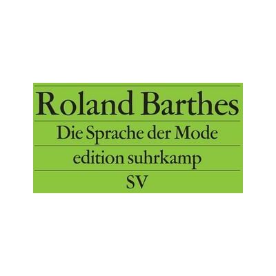 Suhrkamp Die Sprache der Mode Suhrkamp Die Sprache der Mode