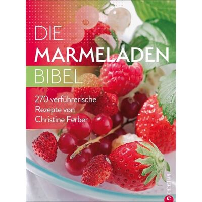 Christian Die Marmeladen-Bibel Christian Die Marmeladen-Bibel