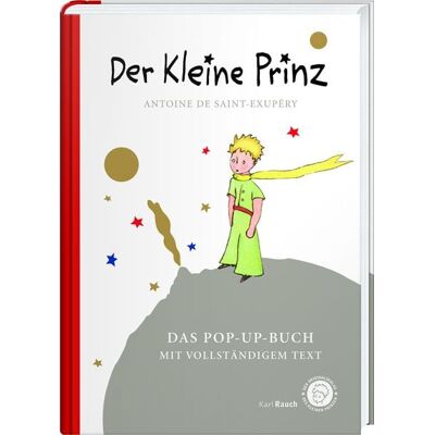 Karl Rauch Verlag GmbH & Co. KG Der kleine Prinz. Das besondere Pop-Up-Buch Karl Rauch Verlag GmbH & Co. KG Der kleine Prinz. Das besondere Pop-Up-Buch