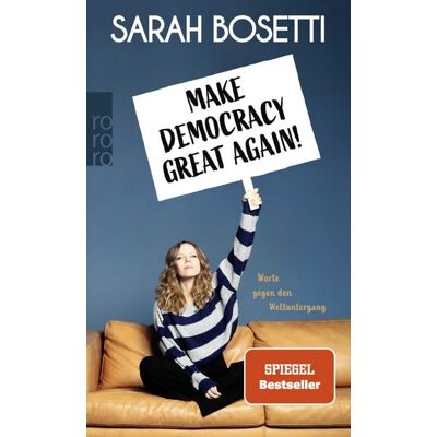 Rowohlt Taschenbuch Make Democracy Great Again! Rowohlt Taschenbuch Make Democracy Great Again!