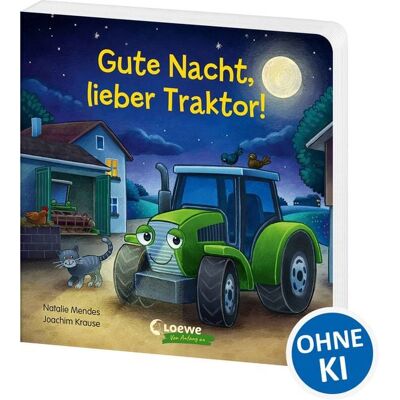 Loewe Gute Nacht, lieber Traktor! Loewe Gute Nacht, lieber Traktor!