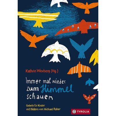 Tyrolia Immer mal wieder zum Himmel schauen Tyrolia Immer mal wieder zum Himmel schauen