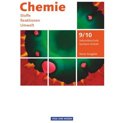Volk und Wissen Verlag Chemie: Stoffe - Reaktionen - Umwelt 9./10. Schuljahr - Schülerbuch Volk und Wissen Verlag Chemie: Stoffe - Reaktionen - Umwelt 9./10. Schuljahr - Schülerbuch