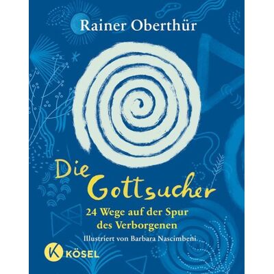 Kösel Die Gottsucher Kösel Die Gottsucher