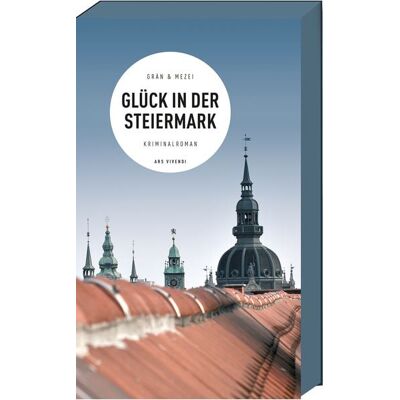 Ars vivendi Glück in der Steiermark Ars vivendi Glück in der Steiermark