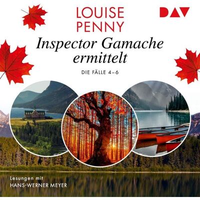 Der Audio Verlag Inspector Gamache ermittelt. Die Fälle 4–6 Der Audio Verlag Inspector Gamache ermittelt. Die Fälle 4–6