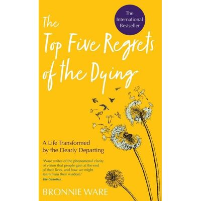 Hay House Top Five Regrets of the Dying Hay House Top Five Regrets of the Dying
