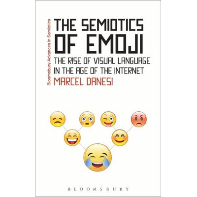 Bloomsbury eBooks UK The Semiotics of Emoji Bloomsbury eBooks UK The Semiotics of Emoji
