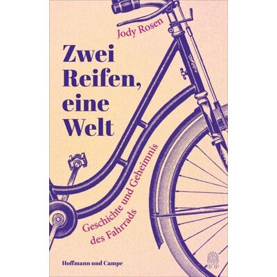 Hoffmann Und Campe Zwei Reifen, eine Welt Hoffmann Und Campe Zwei Reifen, eine Welt
