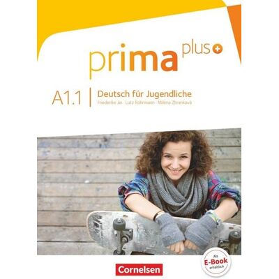 Cornelsen Verlag Prima plus - Deutsch für Jugendliche - Allgemeine Ausgabe - A1: Band 1 Cornelsen Verlag Prima plus - Deutsch für Jugendliche - Allgemeine Ausgabe - A1: Band 1