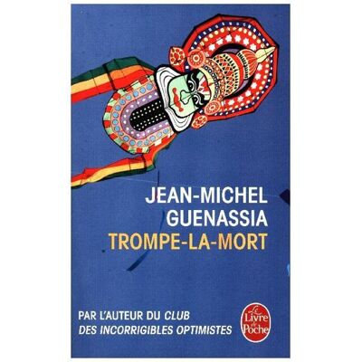 Hachette Guenassia, J: Trompe-la-mort Hachette Guenassia, J: Trompe-la-mort