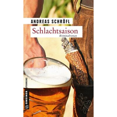 Gmeiner Verlag eBooks Schlachtsaison Gmeiner Verlag eBooks Schlachtsaison
