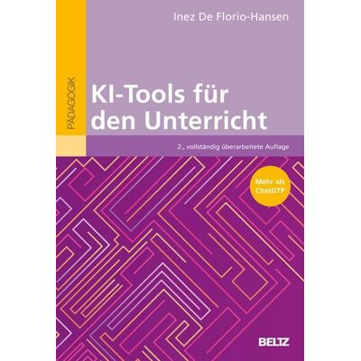 Beltz Verlagsgruppe GmbH & Co. KG KI-Tools für den Unterricht Beltz Verlagsgruppe GmbH & Co. KG KI-Tools für den Unterricht