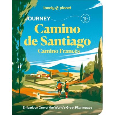 Lonely Planet Journey Camino de Santiago Lonely Planet Journey Camino de Santiago