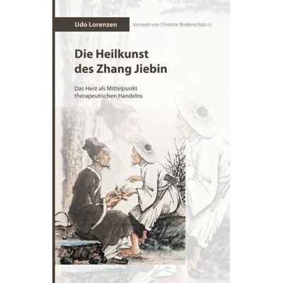 Shaker Die Heilkunst des Zhang Jiebin Shaker Die Heilkunst des Zhang Jiebin